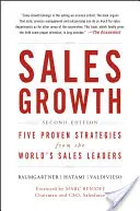 Értékesítési növekedés: A világ értékesítési vezetőinek öt bevált stratégiája - Sales Growth: Five Proven Strategies from the World's Sales Leaders