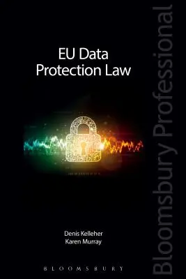 Az EU adatvédelmi joga - EU Data Protection Law