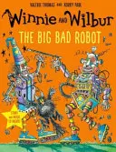 Micimackó és Wilbur: A nagy, gonosz robot audio CD-vel - Winnie and Wilbur: The Big Bad Robot with audio CD