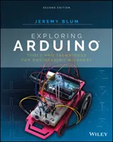 Az Arduino felfedezése: Eszközök és technikák a mérnöki varázsláshoz - Exploring Arduino: Tools and Techniques for Engineering Wizardry