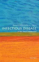 Fertőző betegség: A Very Short Introduction (Nagyon rövid bevezetés) - Infectious Disease: A Very Short Introduction