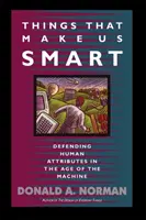 Dolgok, amelyek okossá tesznek minket: Az emberi tulajdonságok védelme a gépek korában - Things That Make Us Smart: Defending Human Attributes in the Age of the Machine