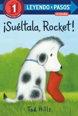 Sultala, Rocket! (Drop It, Rocket! Spanish Edition)