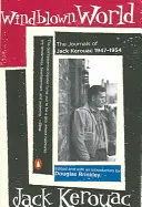 Windblown World: Jack Kerouac naplói 1947-1954 - Windblown World: The Journals of Jack Kerouac 1947-1954