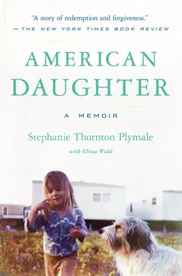 Amerikai lánya: A Memoir - American Daughter: A Memoir