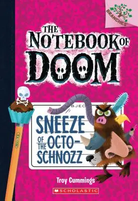 Az Octo-Schnozz tüsszentése: A Branches Book (A végzet jegyzete #11), 11 - Sneeze of the Octo-Schnozz: A Branches Book (the Notebook of Doom #11), 11