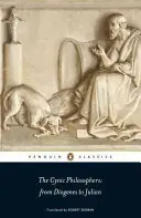 A cinikus filozófusok: Diogenésztől Juliánusig - The Cynic Philosophers: From Diogenes to Julian