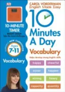 10 Minutes A Day Vocabulary, Ages 7-11 (Key Stage 2) - Támogatja a Nemzeti Tantervet, Segíti az erős angol készségek fejlesztését. - 10 Minutes A Day Vocabulary, Ages 7-11 (Key Stage 2) - Supports the National Curriculum, Helps Develop Strong English Skills