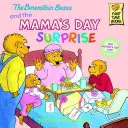 A Berenstain-mackók és az anyák napi meglepetés - The Berenstain Bears and the Mama's Day Surprise