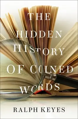 A szavak rejtett története - The Hidden History of Coined Words