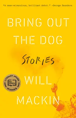 Hozd elő a kutyát! Történetek - Bring Out the Dog: Stories