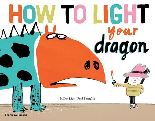 Hogyan gyújtsd meg a sárkányodat - How to Light Your Dragon