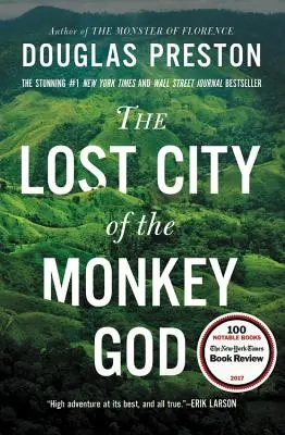 A majomisten elveszett városa: A True Story - The Lost City of the Monkey God: A True Story