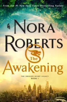 Az ébredés: A Sárkányszív öröksége, 1. könyv - The Awakening: The Dragon Heart Legacy, Book 1