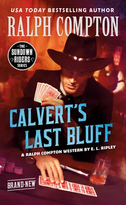 Ralph Compton Calvert utolsó blöffje - Ralph Compton Calvert's Last Bluff