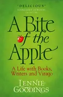 Egy harapás az almából: Egy élet könyvekkel, írókkal és Viragóval - A Bite of the Apple: A Life with Books, Writers and Virago