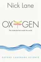 Oxigén: A molekula, amely a világot teremtette - Oxygen: The Molecule That Made the World