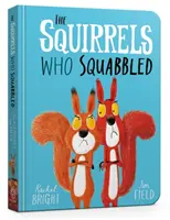 A mókusok, akik civakodtak Táblás könyv - The Squirrels Who Squabbled Board Book