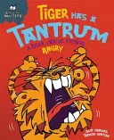 Behaviour Matters: Könyv a dühről. - Behaviour Matters: Tiger Has a Tantrum - A book about feeling angry