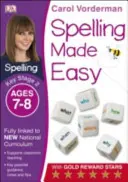 Spelling Made Easy, Ages 7-8 (Key Stage 2) - Támogatja a Nemzeti Tantervet, angol gyakorlókönyv - Spelling Made Easy, Ages 7-8 (Key Stage 2) - Supports the National Curriculum, English Exercise Book