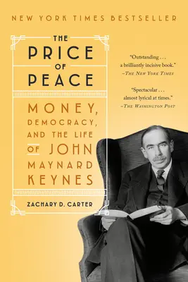 A béke ára: Pénz, demokrácia és John Maynard Keynes élete - The Price of Peace: Money, Democracy, and the Life of John Maynard Keynes