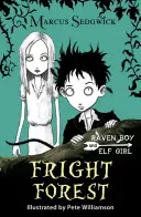 Tünde lány és hollófiú: Rémületes erdő - 1. könyv - Elf Girl and Raven Boy: Fright Forest - Book 1