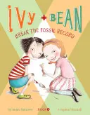 Ivy + Bean - 3. könyv: Megdönteni a fosszilis rekordot - Ivy + Bean - Book 3: Break the Fossil Record