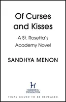 Átkok és csókok - A Szent Rosetta Akadémia regénye - Of Curses and Kisses - A St. Rosetta's Academy Novel