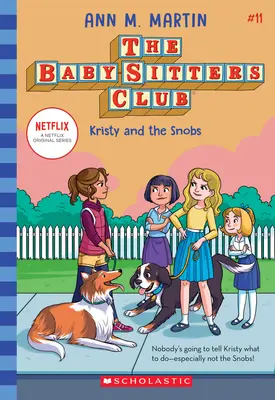 Kristy és a sznobok (A bébiszitterklub #11), 11 - Kristy and the Snobs (the Baby-Sitters Club #11), 11