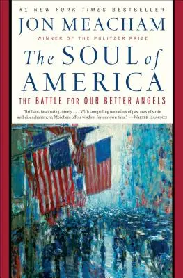 Amerika lelke: A harc jobbik angyalainkért - The Soul of America: The Battle for Our Better Angels