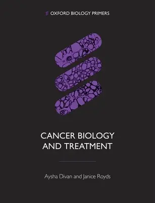 A rák biológiája és kezelése - Cancer Biology and Treatment