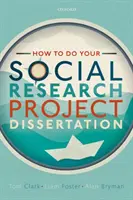 Hogyan készítsd el a szociális kutatási projektedet vagy disszertációdat? - How to Do Your Social Research Project or Dissertation