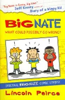 Big Nate Compilation 1: Mi baj történhetne? - Big Nate Compilation 1: What Could Possibly Go Wrong?