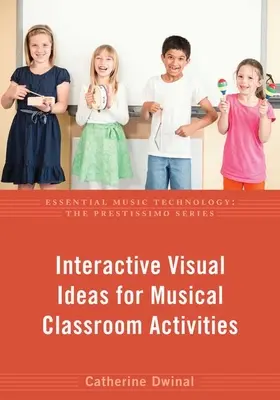 Interaktív vizuális ötletek zenei osztálytermi tevékenységekhez: Tippek zenetanároknak - Interactive Visual Ideas for Musical Classroom Activities: Tips for Music Teachers