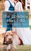 A cowboy kimondja az igent - The Cowboy Says I Do