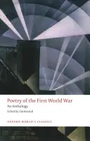 Az első világháború költészete: Antológia - Poetry of the First World War: An Anthology