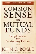 A józan ész a befektetési alapokról - Common Sense on Mutual Funds