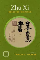 Zhu XI: Válogatott írások - Zhu XI: Selected Writings