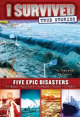 Öt epikus katasztrófa (Túléltem az igaz történeteket #1), 1 - Five Epic Disasters (I Survived True Stories #1), 1