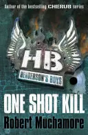 Henderson's Boys 6: One Shot Kill (Egyetlen lövés) - Henderson's Boys 6: One Shot Kill