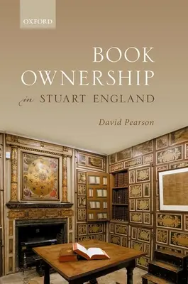 Könyvtulajdonlás Stuart Angliában - Book Ownership in Stuart England