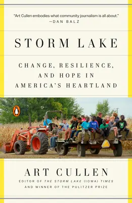 Viharsarok: Változás, ellenálló képesség és remény Amerika szívében - Storm Lake: Change, Resilience, and Hope in America's Heartland