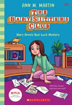 Mary Anne balszerencsés rejtélye (a Bébiszitterek klubja #17), 17 - Mary Anne's Bad Luck Mystery (the Baby-Sitters Club #17), 17