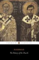 Az egyház története: Krisztustól Konstantinig - The History of the Church: From Christ to Constantine