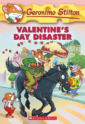 Valentin-napi katasztrófa (Geronimo Stilton #23), 23: Valentin-napi katasztrófa - Valentine's Day Disaster (Geronimo Stilton #23), 23: Valentine's Day Disaster