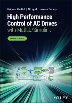 Váltakozó áramú hajtások nagy teljesítményű vezérlése Matlab/Simulinkkal - High Performance Control of AC Drives with Matlab/Simulink