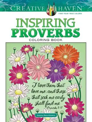 Creative Haven Inspiráló közmondások színezőkönyv - Creative Haven Inspiring Proverbs Coloring Book