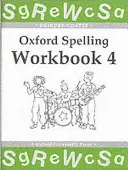 Oxford Spelling Workbooks: Munkafüzet 4 - Oxford Spelling Workbooks: Workbook 4