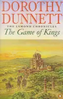 A királyok játéka - A Lymond-krónikák első könyve - Game Of Kings - The Lymond Chronicles Book One