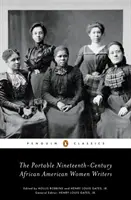 A hordozható tizenkilencedik századi afroamerikai írónők - The Portable Nineteenth-Century African American Women Writers